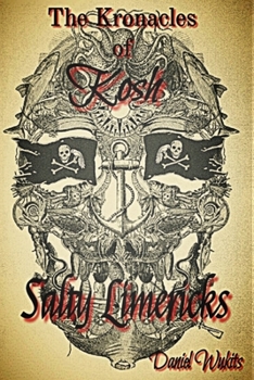 Paperback Salty Limericks: The Kronacles of Kosh Book
