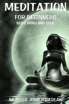 Paperback Meditation for Beginners (Body Mind and Soul) Book