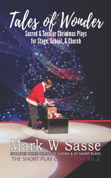 Paperback Tales of Wonder: Sacred and Secular Christmas Plays for Stage, School, or Church Book