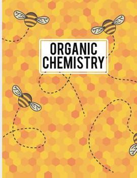 Paperback Organic Chemistry: 8.5 x11 inches 150 pages - Hexagonal Graph Paper Notebook for Chemistry Notes and Practice. Book