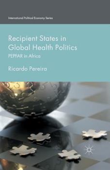 Paperback Recipient States in Global Health Politics: Pepfar in Africa Book