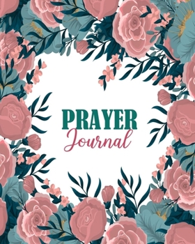 Paperback Prayer Journal: A Christian Diary for Prayers Religious Book for Writing of Gratitude and Prayers Prayer Notebook Book