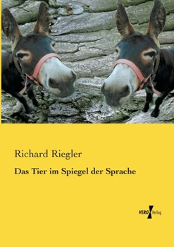 Paperback Das Tier im Spiegel der Sprache [German] Book