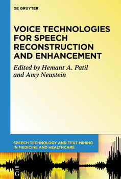 Paperback Voice Technologies for Speech Reconstruction and Enhancement Book