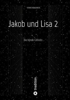 Paperback Jakob und Lisa 2: Die blinde Cellistin [German] Book