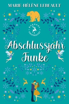 Abschlussjahr-Funke (Nordpol-Universität) (German Edition)