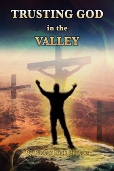 Paperback Trusting God In The Valley Book