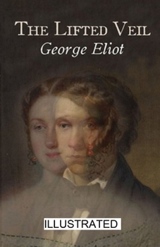 Paperback The Lifted Veil illustrated Book