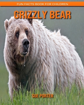 Paperback Grizzly Bear: Fun Facts Book for Children Book