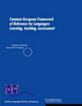 Paperback Common European Framework of Reference for Languages: Learning, Teaching, Assessment Book