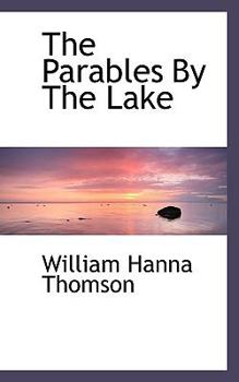 The Parables by the Lake
