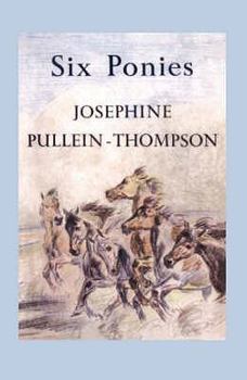 Paperback Six Ponies. by Josephine Pullein-Thompson Book