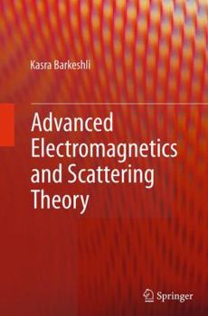 Paperback Advanced Electromagnetics and Scattering Theory Book
