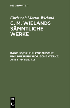 Hardcover Philosophische Und Kulturhistorische Werke, Aristipp Teil 1, 2 [German] Book