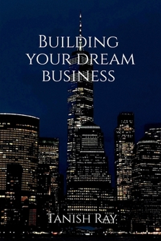 Paperback Building Your Dream Business Book