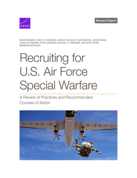 Paperback Recruiting for U.S. Air Force Special Warfare: A Review of Practices and Recommended Courses of Action Book