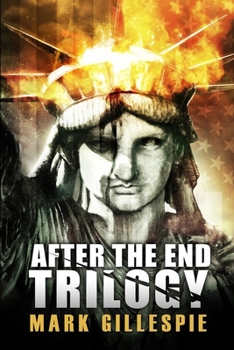 Paperback After the End Trilogy: The Complete Post-Apocalyptic Series Book