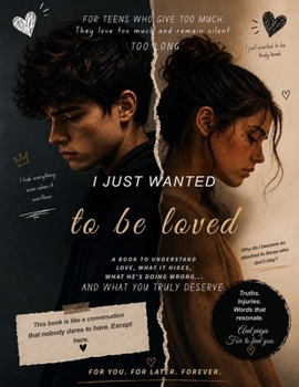 I JUST WANTED to Be Loved