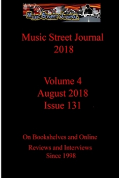 Paperback Music Street Journal 2018: Volume 4 - August 2018 - Issue 131 Book
