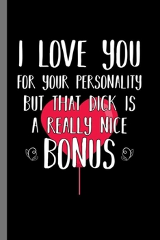 I love you: Together Love February Valentines Heart Romance Cupid Lovers Gift (6"x9") Dot Grid notebook Journal to write in