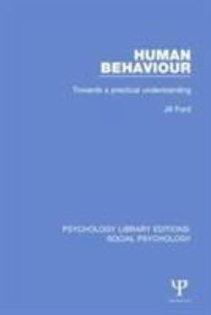Paperback Human Behaviour: Towards a Practical Understanding Book