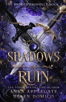 Paperback Shadows of Ruin (The Broken Prophecy Book 2) Book
