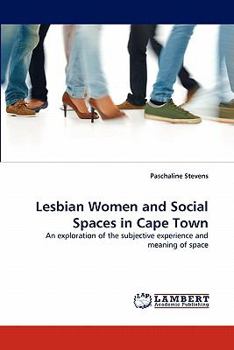 Paperback Lesbian Women and Social Spaces in Cape Town Book