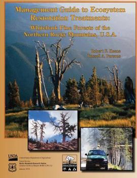 Paperback Management Guide to Ecosystem Restoration Treatments: Whitebark Pine Forests of the Northern Rocky Mountains, U.S.A. Book