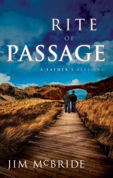 Paperback Rite of Passage: A Father's Blessing Book