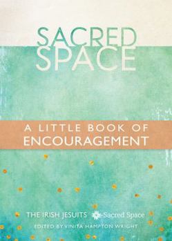 Paperback Sacred Space: A Little Book of Encouragement Book
