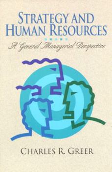 Paperback Strategy and Human Resources: A General Managerial Perspective Book