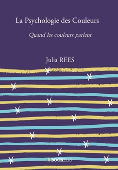 Paperback La Psychologie des Couleurs [French] Book