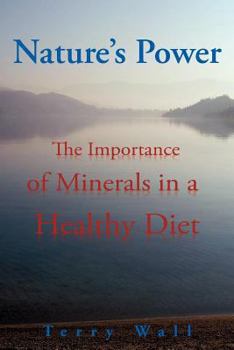 Paperback Natures Power: The Importance of Minerals in a Healthy Diet Book