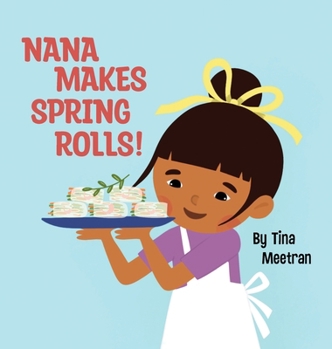 Hardcover Nana Makes Spring Rolls! Book