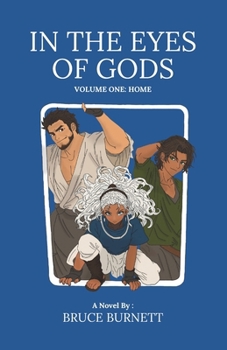 Paperback In The Eyes Of Gods: Volume One: Home Book