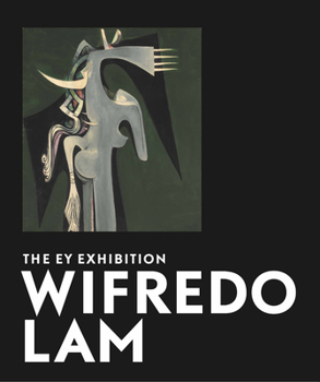 Paperback Wifredo Lam: The Ey Exhibition Book