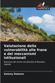 Paperback Valutazione della vulnerabilità alle frane e dei meccanismi istituzionali [Italian] Book