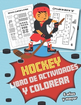 Paperback Hockey Libro de Actividades y Colorear 5 años y mayor: En Español para niños y niñas- Abecedario, Sopa de letras, Numeros, y mas actividades educacion [Spanish] Book