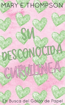 Su Desconocida Curvilínea: Edición especial discreta (Spanish Edition)