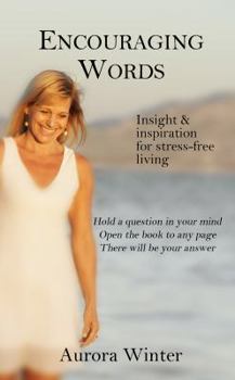 Paperback Encouraging Words: Insight & inspiration for stress-free living (The Power of Resilience) Book