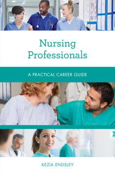 Paperback Nursing Professionals: A Practical Career Guide Book