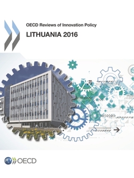 Paperback OECD Reviews of Innovation Policy: Lithuania 2016 Book