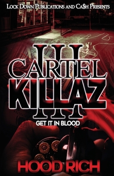 Paperback Cartel Killaz 3: Get it in Blood Book