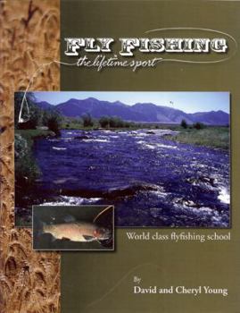 Paperback Fly Fishing: The Lifetime Sport Book