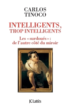 Paperback Intelligents, trop intelligents [French] Book
