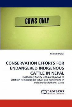 Paperback Conservation Efforts for Endangered Indigenous Cattle in Nepal Book