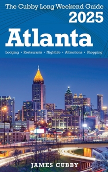 Paperback ATLANTA The Cubby 2025 Long Weekend Guide Book