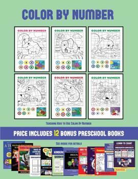 Paperback Teaching Kids to Use Color By Number (Color by Number): 20 printable color by number worksheets for preschool/kindergarten children. The price of this Book