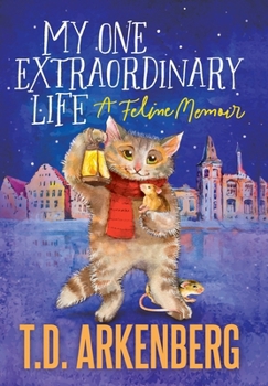 Hardcover My One Extraordinary Life: A Feline Memoir Book