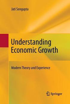 Paperback Understanding Economic Growth: Modern Theory and Experience Book